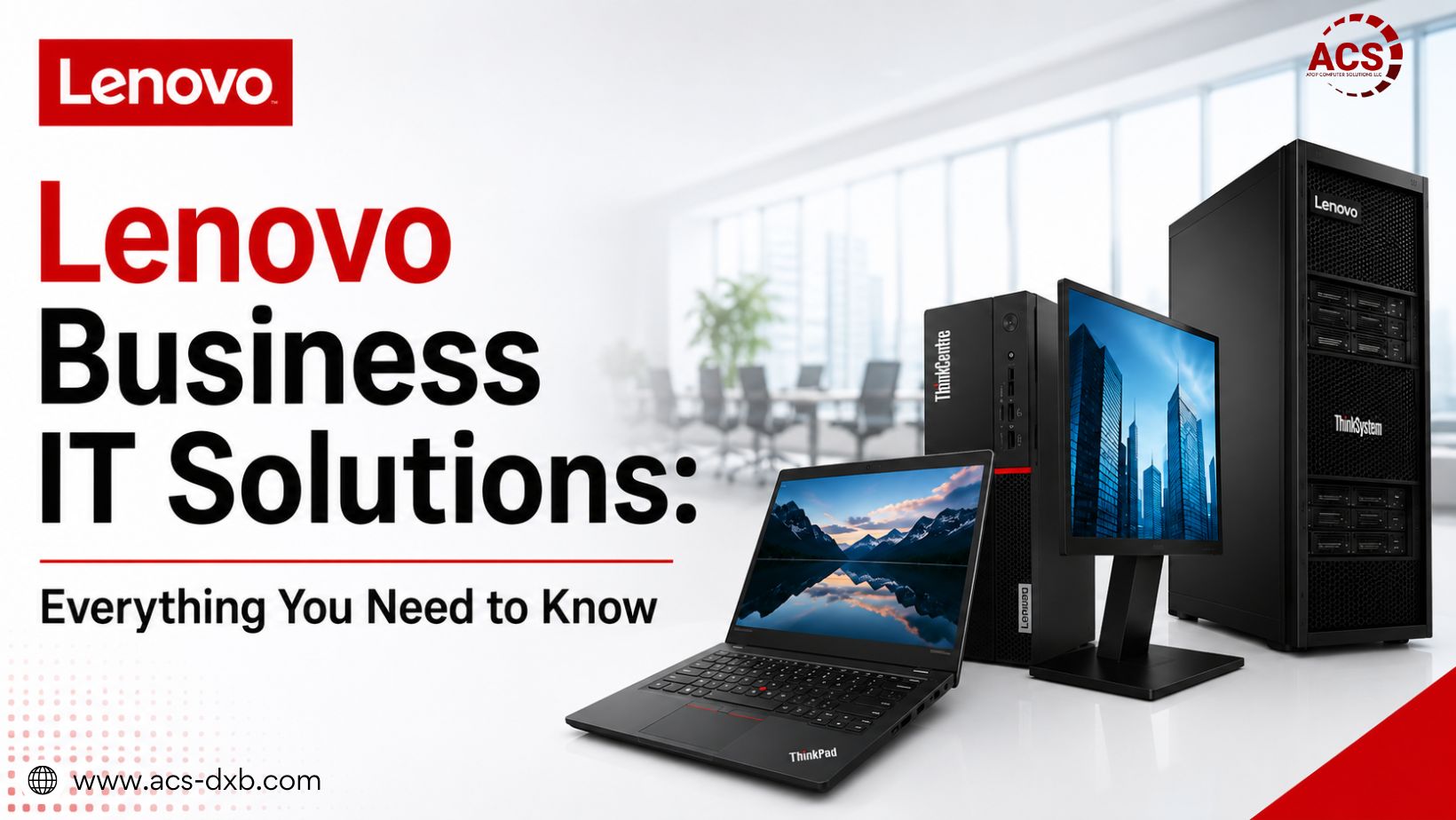 Lenovo Business IT Solutions: Everything You Need to Know